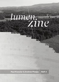 Lumen Zine Heft 4: Paul Kranzler & Andrew Phelps