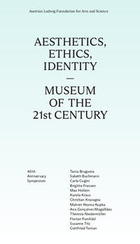 Aesthetics, Ethics, Identity–Museum of the 21st Century