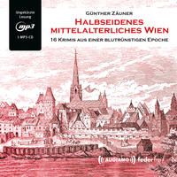 Halbseidenes mittelalterliches Wien, Audio-CD, MP3