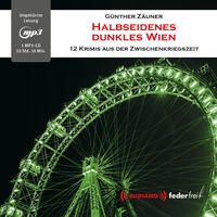 Halbseidenes dunkles Wien, Audio-CD, MP3