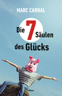 Die 7 Säulen des Glücks