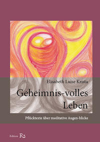 Geheimnis-volles Leben