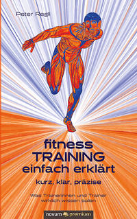 (Fitness)Training einfach erklärt