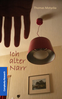 Cover-Abbildung für Ich alter Narr (Softcover/Paperback) (99999---978-3-903291-05-8)