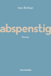 abspenstig