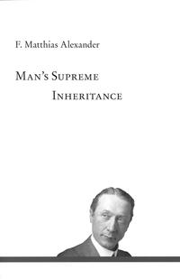 Man’s Supreme Inheritance