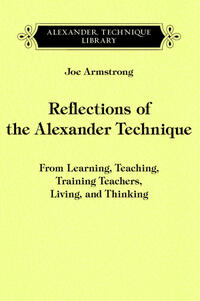 Reflections of the Alexander Technique