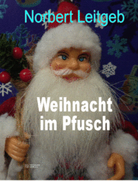 Weihnacht im Pfusch