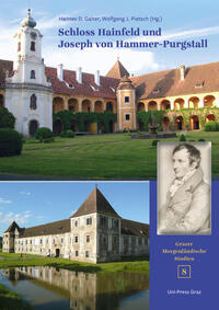 Schloss Hainfeld und ­Joseph von Hammer-Purgstall