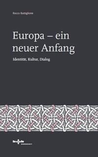 Europa – ein neuer Anfang