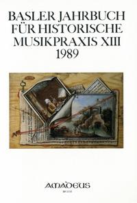 Basler Jahrbuch für Historische Musikpraxis / Abwege und Abgründe in alter Musik