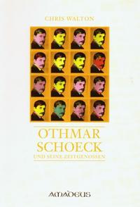 Othmar Schoeck und seine Zeitgenossen