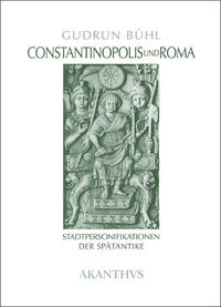 Constantinopolis und Roma