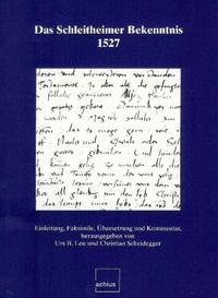 Das Schleitheimer Bekenntnis 1527