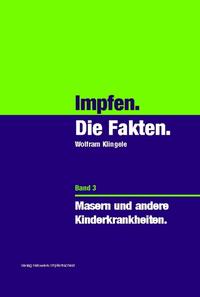 Impfen - Die Fakten (Band 3)