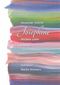 Josephine – Mörikes Liebe