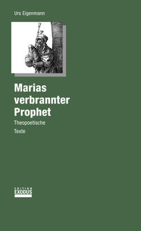 Marias verbrannter Prophet