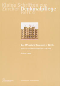 Das öffentliche Bauwesen in Zürich, 1798-1958. Set