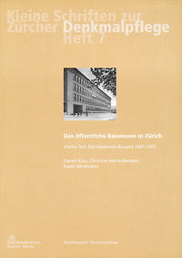 Das öffentliche Bauwesen in Zürich, 1798-1958. Set / Das öffentliche Bauwesen in Zürich, 1798-1958. Set