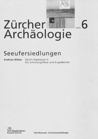 Zürich-Alpenquai II: Die Schultergefässe und Kugelbecher