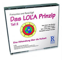 Das LOLA-Prinzip, Teil 2