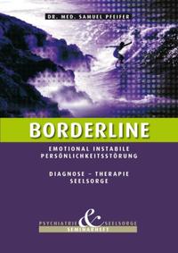 Borderline - Emotional instabile Persönlichkeitsstörung