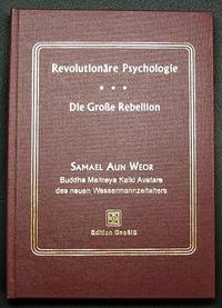 Abhandlung über Revolutionäre Psychologie / Die Grosse Rebellion