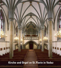 Kirche und Orgel zu St. Florin in Vaduz