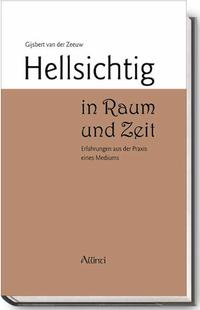 Hellsichtig in Raum und Zeit