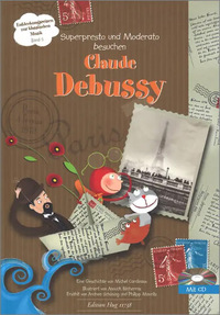 Superpresto und Moderato besuchen Claude Debussy