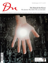 du - Zeitschrift für Kultur / Die Zukunft der Kunst