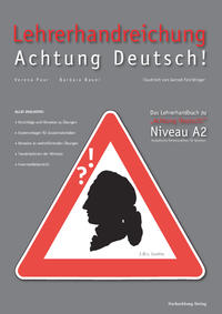 Lehrerhandreichung Achtung Deutsch A2