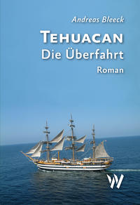 Tehuacan - Die Überfahrt