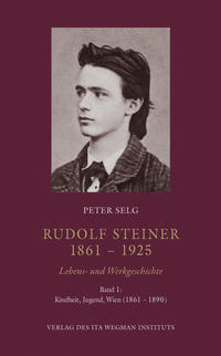 Rudolf Steiner. 1861 – 1925. Lebens- und Werkgeschichte