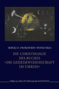 Die Christologie des Buches "Die Geheimwissenschaft im Umriss"