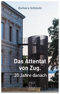 Das Attentat von Zug