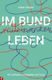 Im Bund miteinander leben