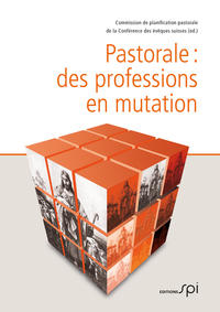 Pastorale: des professions en mutation