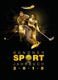 Bündner Sport Jahrbuch 2015