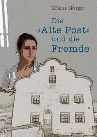 Die Alte Post und die Fremde