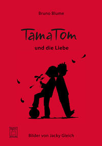 TamaTom und die Liebe