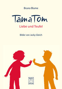 TamaTom. Liebe und Teufel