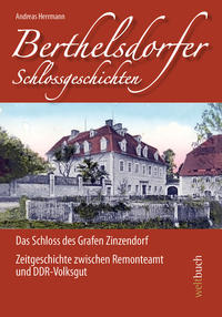 Berthelsdorfer Schlossgeschichten