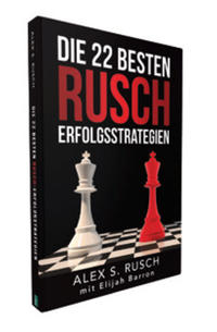 Die 22 besten Rusch Erfolgsstrategien