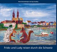 Frido und Ludy reisen durch die Schweiz