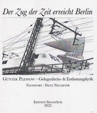 DER ZUG DER ZEIT ERREICHT BERLIN