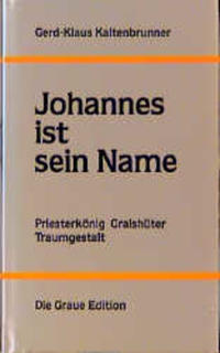 Johannes ist sein Name