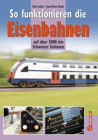 So funktioniert die Eisenbahn