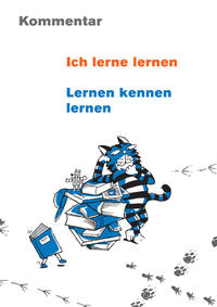 Ich lerne lernen | Lernen kennen lernen - Kommentar