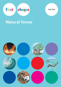 First Choice - Natural forces / Topic Book